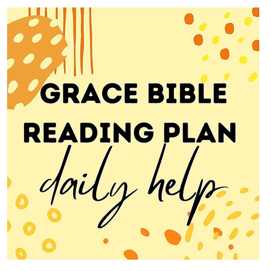 Grace Bible Reading Plan-Daily Videos